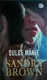 Sandra Brown - Dulce manie (2022), Litera