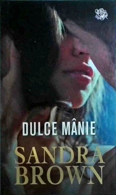 Sandra Brown - Dulce manie (2022) foto