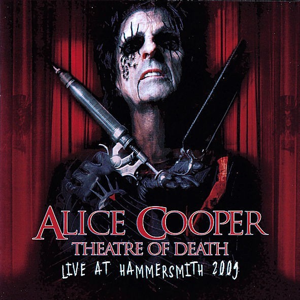 CD Alice Cooper - Theatre of Death - Live at Hammersmith 2009