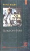 Mercedes-Benz, Pawel Huelle - Roman, Editura Polirom, 2004, Colectia A Treia Europa, 200 pagini