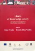 Limits Of Knowledge Society - Irina Frasin, Codrin Dinu Vasiliu, Institutul European, Sociologie, Carte in Engleza