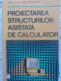 PROIECTAREA STRUCTURILOR ASISTATA DE CALCULATOR-GABRIEL ADRIAN SERB-353281