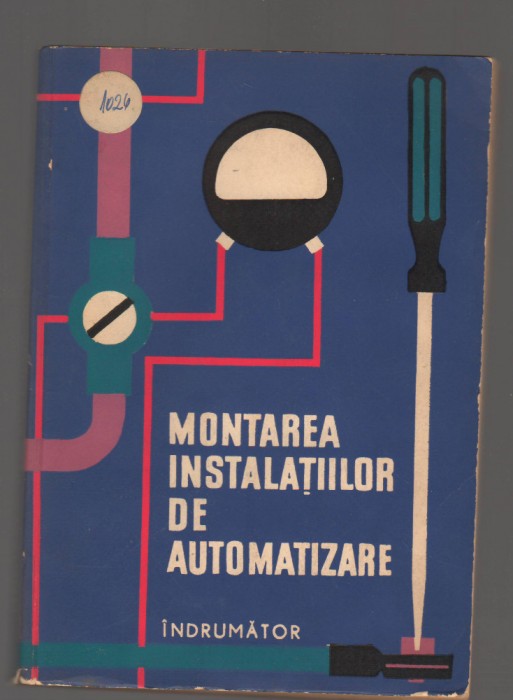 C9561 MONTAREA INSTALATIILOR DE AUTOMATIZARE - INDRUMATOR - D.M. VAINSTEIN