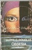 Obsesia - Lloyd Douglas, Venus, 1991, Roman, Beletristica, 296 Pagini