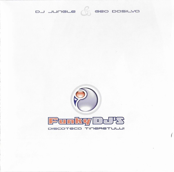 CD Funky DJ&#039;s-DJ Jungle &amp; Geo DaSilva - Discoteca Tineretului, sigilat