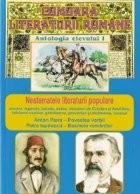 Comoara literaturii romane. Antologia Elevului, Volumul I foto