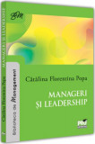Cumpara ieftin Manageri și leadership - Paperback brosat - Cătălina-Florentina Popa - Pro Universitaria