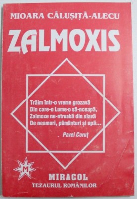 ZALMOXIS de MIOARA CALUSITA - ALECU , 1995 *PREZINTA SUBLINIERI IN TEXT foto