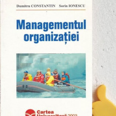 Managementul organizatiei Sorin Ionescu, Dumitru Constantin