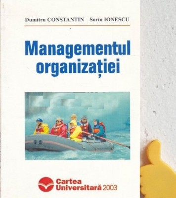 Managementul organizatiei Sorin Ionescu, Dumitru Constantin foto