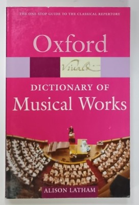 OXFORD DICTIONARY OF MUSICAL WORKS , edited by ALISON LATHAM , 2004 foto