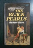 Robert Kerr - The black pearls