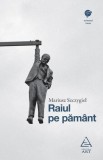 Raiul pe păm&acirc;nt - Paperback brosat - Mariusz Szczygieł - Art