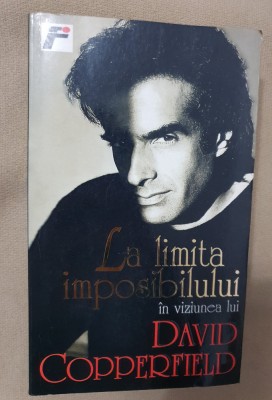 La limita imposibilului &amp;icirc;n viziunea lui David Copperfield foto