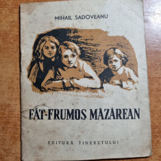 carticica pentru copii - fat frumos mazarean - mihail sadovenu - din anul 1956