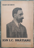 Ion I.C. Bratianu - Ioan Scurtu// dedicatie si semnatura autor