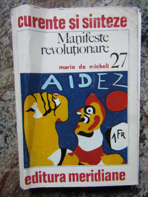 Manifeste revolutionare - Mario de Micheli foto