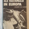 Jacques De Launay - Ultimele zile ale fascismului in Europa