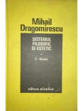 Mihail Dragomirescu - Sistemul filosofic si estetic (Editia: 1974)
