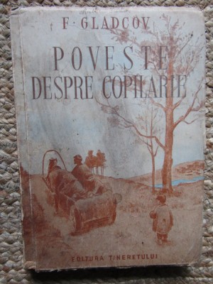 Poveste despre copilarie F. Gladcov foto