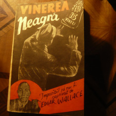 Edgar Wallace - Vinerea Neagra - Ed. Athena , anii '90 , 87 pag