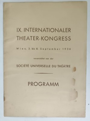 IX. INTERNATIONALE THEATER - KONGRESS , WIEN , PROGRAMM , 1936 , PREZINTA PETE foto