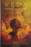 Veda. Secrets from the East (An Anthology) - A.C. Bhaktivedanta Swami Prabhupada