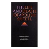 The Life and Death of a Polish Shtetl