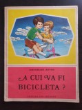 A CUI VA FI BICICLETA? - Gheorghe Anton