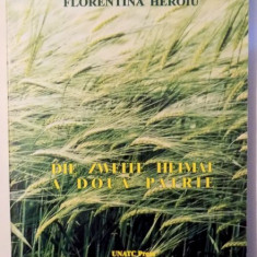 DIE ZWEITE HEIMAT / A DOUA PATRIE - EDGAR REITZ SI POETICA FILMELOR SALE de FLORENTINA HEROIU , 2008, DEDICATIE*