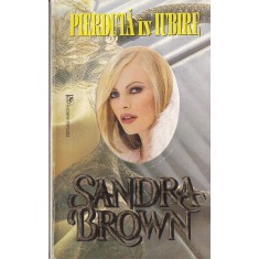 Sandra Brown - Pierduta in iubire