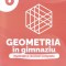 Geometria In Gimnaziu. Explicatii Si Rezolvari Complete. Clasa A Vi-A, Maria Zaharia, Dan Zaharia - Editura Paralela 45