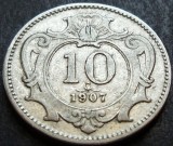 Moneda istorica 10 FHELLER - AUSTRO-UNGARIA / AUSTRIA, anul 1907 * cod 4846