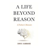 Life Beyond Reason