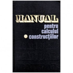 Andrei D. Caracostea -Manual pentru calculul constructiilor- 102726 vol.I - 102726