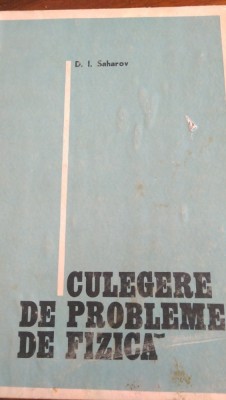 Culegere de probleme de fizica D.I.Saharov 1976 foto