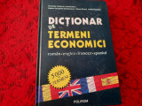 DICTIONAR DE TERMENI ECONOMICI , ROMAN , ENGLEZ , FRANCEZ , SPANIOL de RUXANDRA