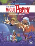 Micul Perry. Secretul planetei ratacitoare Vol.1 - DPH