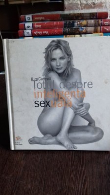 TOTUL DESPRE INTELIGENTA SEXUALA - KIM CATTRALL foto