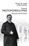 Emanoil Protopopescu-Pake. Primari de seamă București. Carte biografică, Dragoș Lucian Țigău, Editura Vremea,brosata