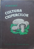 CULTURA CIUPERCILOR - M. BULBOACA