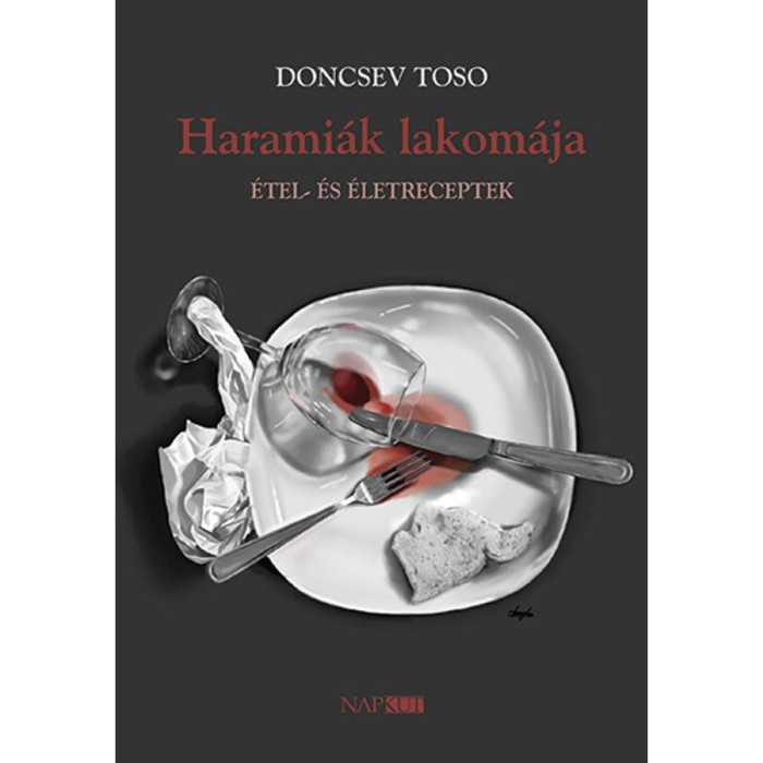 Harami&aacute;k lakom&aacute;ja - Doncsev Toso
