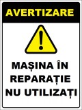 Placuta pentru masini si utilaje in reparatii
