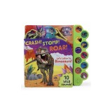 Crash! Stomp! Roar! Let's Listen to Dinosaurs!