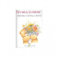 Îţi mulţumesc pentru faptele bune - Hardcover - Helen Exley - Helen Exley