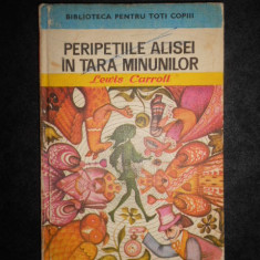 Lewis Carroll - Peripetiile Alisei in Tara Minunilor (1976, editie cartonata)