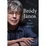 Saj&aacute;t hangon - Br&oacute;dy J&aacute;nos