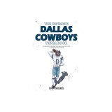 The Ultimate Dallas Cowboys Trivia Book: A Collection of Amazing Trivia Quizzes and Fun Facts for Die-Hard Cowboys Fans!