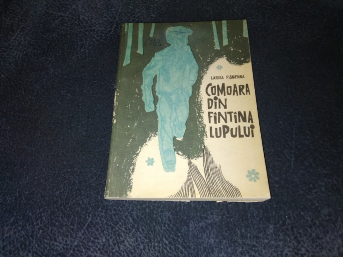 LARISA PISMENNA - COMOARA DIN FANTANA LUPULUI