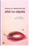 AS - DONALD BARTHELME - ALBA-CA-ZAPADA
